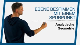 Ebene bestimmen mit einem Spurpunkt  Analytische Geometrie  Mathe by Daniel Jung [upl. by Lemar]