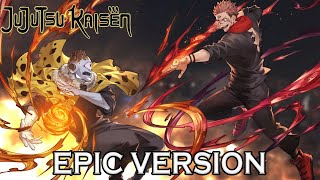 Jujutsu Kaisen S2 E16  Sukuna vs Jogo Theme  EPIC VERSION 呪術廻戦 BGM [upl. by Treacy]