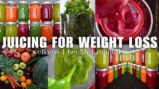 JUICING FOR WEIGHT LOSS  DETOX JUICE RECIPES  BENEFITS OF JUICING  HOW TO JUICE FOR BEGINNERS [upl. by Meagan759]