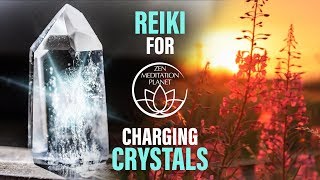 Reiki Music Flow for Charging Crystals  Crystal Healing Therapy [upl. by Kraus]