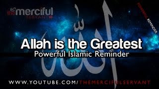 Allah Is The Greatest ᴴᴰ  Powerful Spoken Word Reminder [upl. by Aonian]