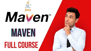 Maven Full Course  Learn Maven From Scratch In 2 Hours [upl. by Acinnor]