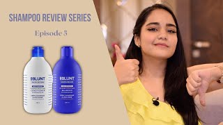 Ep 05  BBlunt Shampoo Review  Honest Review Series [upl. by Icul]