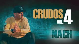 🎤 Nach  Crudos 🎚️ Volumen 4 💯 [upl. by Yrellam8]