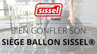 Comment bien gonfler son siège ballon SISSEL® [upl. by Enetsirk]