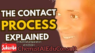 CONTACT PROCESS ELUCIDATED [upl. by Glenn]