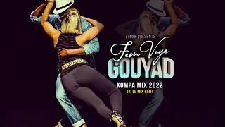 Fem Voye GouyadMix Kompa 20222023 By LGMIX [upl. by Noirred]