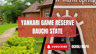 Our journey to YANKARI GAME RESERVE Bauchi State [upl. by Assenar275]