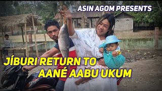 JÍBURI RETURN TO AANÉ AABU UKUM  ASIN AGOM [upl. by Ennahgiel9]