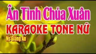 Ân Tình Chúa Xuân karaoke tone nữ beat Giang Ân [upl. by Niwdla]