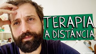 TERAPIA A DISTÂNCIA [upl. by Eiramac]