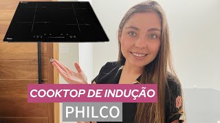 COOKTOP DE INDUÇÃO DA PHILCO  Vale a pena ✨ [upl. by Branen833]