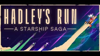 Hadleys Run A Starship Saga  A look at the campaign and roguelike elements [upl. by Anavlis]