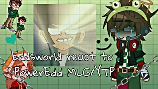 Eddsworld react to PowerEdd MLGYTP😂 [upl. by Sommer]