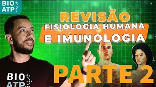 PARTE 2 Fisiologia humana e imunologia  Revisão ENEM [upl. by Araj]