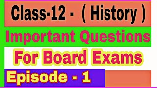 12 history episode  1 important qustions ncert by satender pratap [upl. by Barkley281]