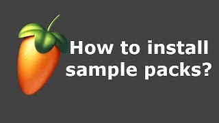 FL Studio 20 Sample Packs and Drum Kits installation  How to add Sound Packs [upl. by Sairu756]