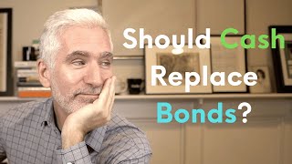 Should Cash Replace Bonds In A Retirement Portfolio [upl. by Islean]