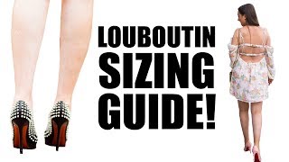 Your Sizing Guide to Christian Louboutin Shoes [upl. by Ydnec653]