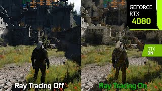 The Witcher 3 Next Gen Patch 404 Ray Tracing On vs Off  GraphicsPerformance Comparison  RTX 4080 [upl. by Kincaid130]