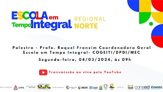 Palestra  Profa Raquel Franzim Coordenadora Geral Escola em Tempo Integral COGEITIDPDIMEC [upl. by Ibrahim]