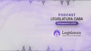 Podcast  Presupuesto 2025 [upl. by Clinton]