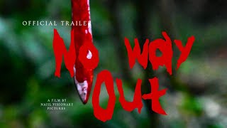 NO WAY OUT official trailer [upl. by Borer]