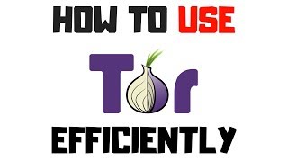 How to use Tor efficiently  2018 [upl. by Anaoy656]