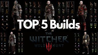 Witcher 3 TOP 5 Builds [upl. by Alberik]