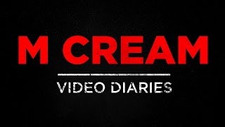 M Cream  Video Diaries  The Cream Generation [upl. by Arrol891]