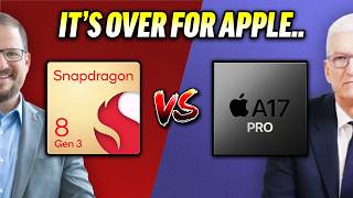 Snapdragon 8 Gen 3 vs A17 Pro  Apples in BIG Trouble [upl. by Oir]