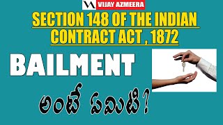 Sec148 of the Indian Contract Act1872 in Telugu BAILMENT meaning In Telugu  Vijay Azmeera [upl. by Araiet761]