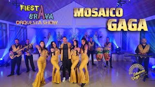 Fiesta Brava Orquesta Show  Mosaico Gaga Video Oficial [upl. by Odlaner]