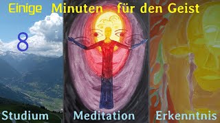 Denken Meditation und Selbsterkenntnis 8  Einweihungswege im Verlauf der Menschheitsentwickelung [upl. by Arabrab]