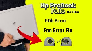 HP ProBook Folio 9470m Fan Problem Fix Without Replacement [upl. by Smeaj]