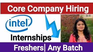 Core Company Recruitment Intel hiring Interns Jobs 2024 [upl. by Kahl]