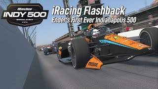 iRacing Flashback  Enders First Indianapolis 500 [upl. by Annaehs]