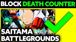 How To Block Death Counter in Saitama Battlegrounds 2024  UPDATED [upl. by Akenahc]