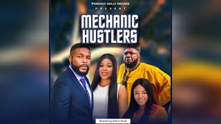 MECHANIC HUSTLERS Latest Nigerian Movie [upl. by Yecaw]