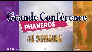 GRANDE CONFERENCE PHANEROS 4E SEMAINE 5e journée RevJOSEPH MAKOUBA [upl. by Jules222]