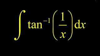 Integral arctan1x Integration by parts integrate inverse tangent [upl. by Alexander]