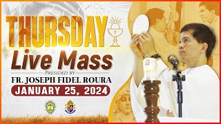 THURSDAY FILIPINO MASS TODAY LIVE  JANUARY 25 2024  FR JOSEPH FIDEL ROURA [upl. by Lunette129]