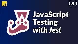 JavaScript Testing with Jest – Crash Course [upl. by Ulund]