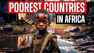 10 Poorest Countries In Africa 2024 [upl. by Burrow]