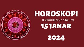 Horoskopi Sot e Hënë 15 Janar 2024 [upl. by Dustan]