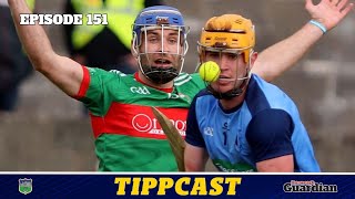 Tippcast 151 Nenagh survive  Borris in bother  5️⃣⭐️ Lorrha  Toome boom  Gleeson to Laois [upl. by Bussey]