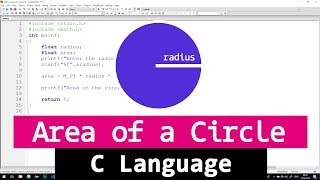 C Program to Find the Area of a Circle using Radius [upl. by Cox]