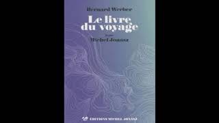 Le livre du voyage  Bernard WERBER livre audio [upl. by Seessel]