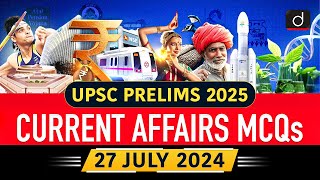 Current Affairs MCQs – 27th July 2024  FDI Policy  UPSC Current Affairs  Drishti IAS English [upl. by Aiker190]