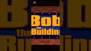 Bob the Building [upl. by Slavin]